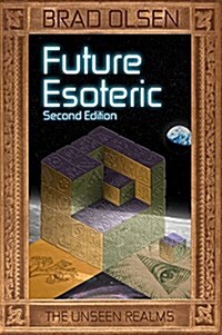Future Esoteric: The Unseen Realms Volume 2 (Paperback, 2, Second Edition)
