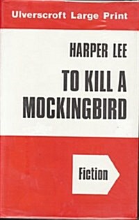 To Kill a Mockingbird (Hardcover, Large Print)