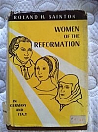 Women of the Reformation in Germany and Italy, (Hardcover)