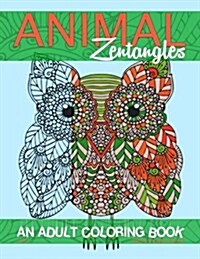 Animal Zentangles: An Adult Coloring Book (Paperback)
