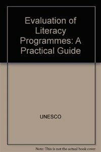 The evaluation of literacy programmes : a practical guide
