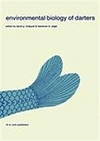 Environmental Biology of Darters: Papers from a Symposium on the Comparative Behavior, Ecology, and Life Histories of Darters (Etheostomatini), Held D (Hardcover)
