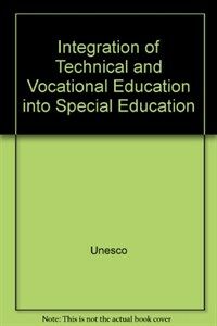 Integration of technical and vocational education into special education : Austria, Colombia, Iran, Tunisia