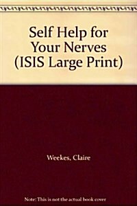 Self Help for Your Nerves (Hardcover, Large Print)