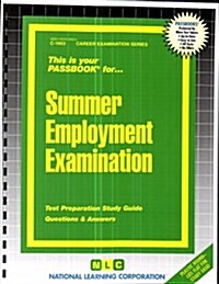 Summer Employment Examination: Passbooks Study Guide (Spiral)