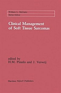 Clinical Management of Soft Tissue Sarcomas (Hardcover)