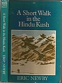 A Short Walk in the Hindu Kush (Hardcover, Large Print)