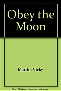 Obey the Moon (Hardcover, Large Print)