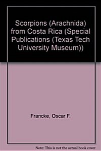 Scorpions (Arachnida) from Costa Rica (Paperback)