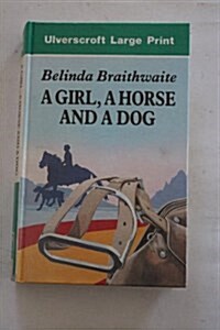 A Girl, a Horse and a Dog (Hardcover, Large Print)