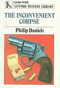 Inconvenient Corpse (Paperback, Large Print)