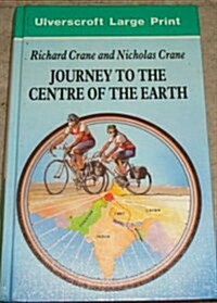 Journey to the Centre of the Earth (Hardcover, Large Print)