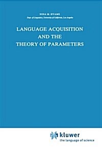 Language Acquisition and the Theory of Parameters (Paperback)