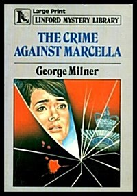 Crime Against Marcella (Paperback, Large Print)