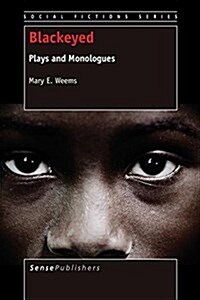 Blackeyed: Plays and Monologues (Paperback)