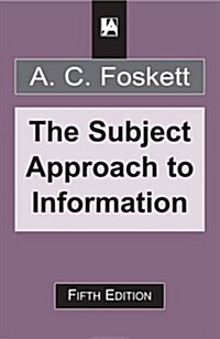 The Subject Approach to Information (Paperback, 5 ed)