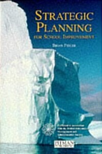 Strategic Planning for School Improvement (Paperback)