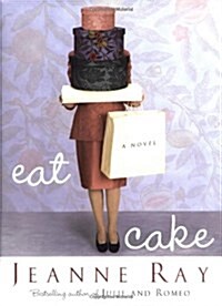 Eat Cake: A Novel (Hardcover, 1)