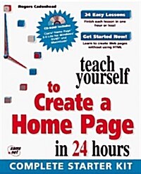 Teach Yourself to Create a Home Page in 24 Hours (Sams Teach Yourself...) (Paperback)