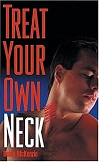 Treat Your Own Neck (Paperback, Reprint)