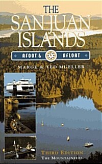 San Juan Islands, Afoot and Afloat (Paperback, 3)