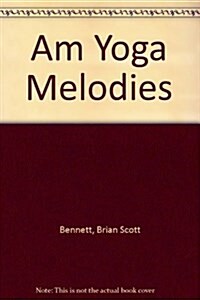 Am Yoga Melodies (Audio CD)