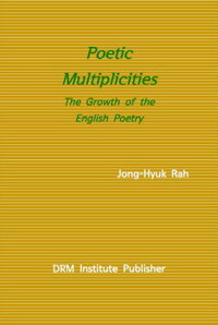Poetic Multiplicities : The Growth of the English Poetry (제1판 제2쇄) 커버