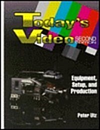 Todays Video: Equipment, Setup, and Production (Hardcover, 2nd)