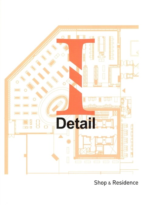 I-Detail 2 : Shop & Residence