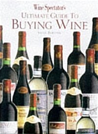 Wine Spectators Ultimate Guide to Buying Wine (Paperback, 6th)