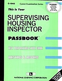 Supervising Housing Inspector: Passbooks Study Guide (Spiral)