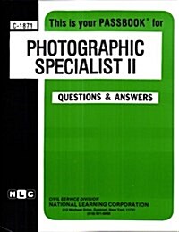 Photographic Specialist II: Passbooks Study Guide (Spiral)
