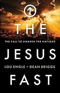 The Jesus Fast: The Call to Awaken the Nations (Paperback)