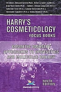 Cosmetic Industry Approaches to Epigenetics and Molecular Biology (Harrys Cosmeticology 9th Ed.) (Paperback)