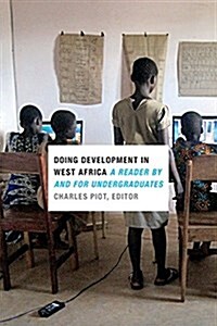 Doing Development in West Africa: A Reader by and for Undergraduates (Hardcover)