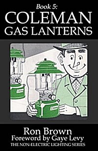 Book 5: Coleman Gas Lanterns (Paperback)