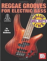 Reggae Grooves for Electric Bass (Paperback)