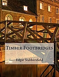 Timber Footbridges (Paperback)