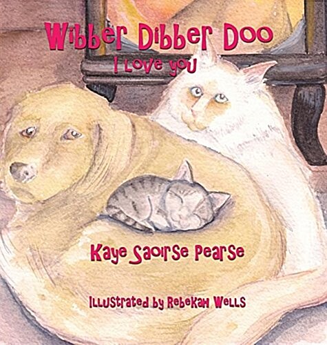 Wibber Dibber Doo, I Love You (Hardcover)