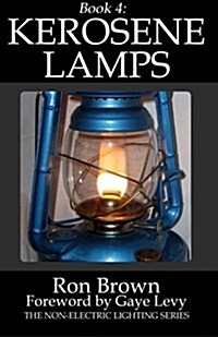Book 4: Kerosene Lamps (Paperback)