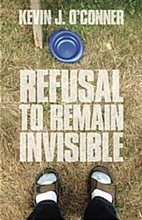 Refusal to Remain Invisible (Paperback)