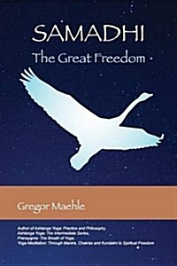 Samadhi the Great Freedom (Paperback)