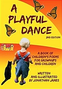 A Playful Dance: 2nd Edition (Paperback)