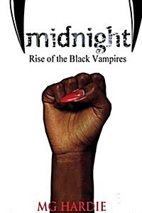 Becoming Midnight: Rise of the Black Vampires (Paperback, 2, Graphic Novel)