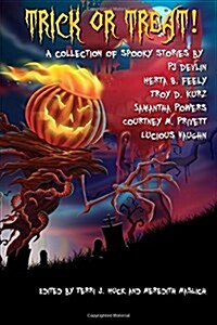 Trick or Treat!: A Collection of Scary Stories (Paperback)