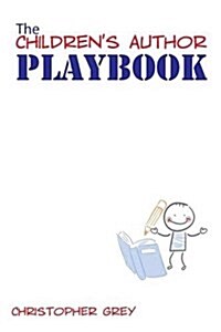 The Childrens Author Playbook (Paperback)