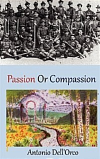 Passion or Compassion (Hardcover)