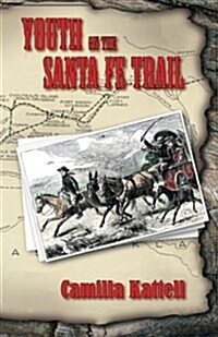 Youth on the Santa Fe Trail (Paperback)
