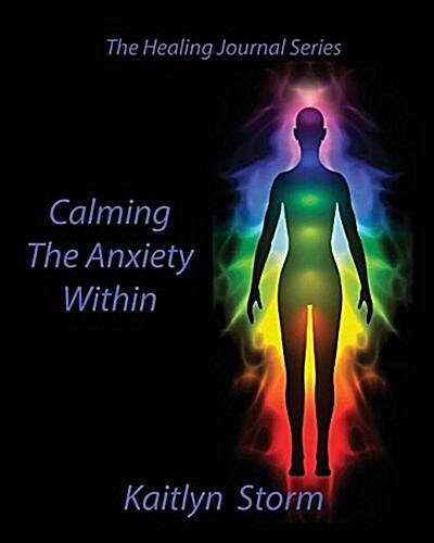 Calming the Anxiety Within (Paperback)