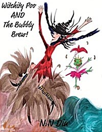 Witchity Poo: And the Bubbly Brew (Paperback)